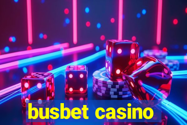 busbet casino